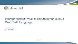 Apr 09, 2025 -  Interconnection Process Enhancements 2023 Draft Tariff Language