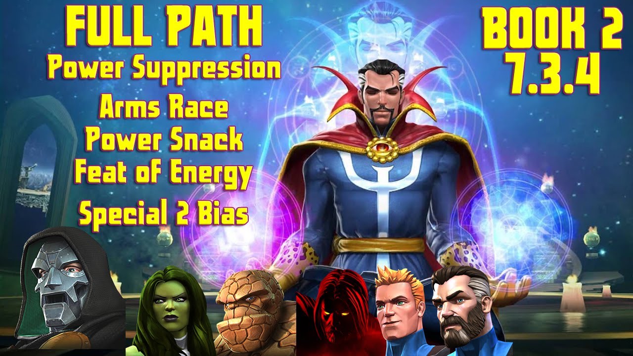 MCOC Act 7.3.4 Power Suppression + Arms Race + Power Snack + Feat of Energy + Sp2 Bias w/ Dr Strange