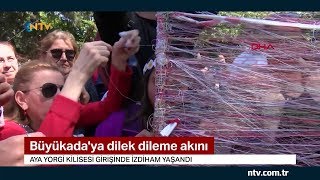 Büyükada'da dilek izdihamı
