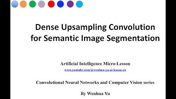 Dense Upsampling Convolution for Semantic Image Segmentation