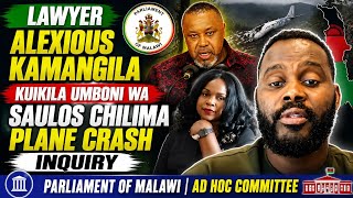 ALEXIOUS KAMANGILA WAULURA ZINSISI ZA CHILIMA PLANE CRASH| PARLIAMENT OF MALAWI AD HOC INQUIRY LIVE