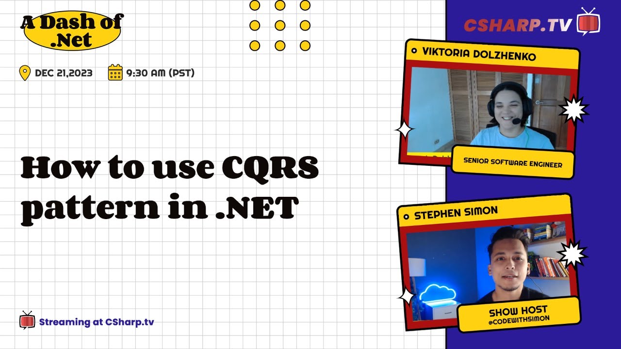 How to Use CQRS Pattern in .NET: A Dash of .NET - Ep. 3