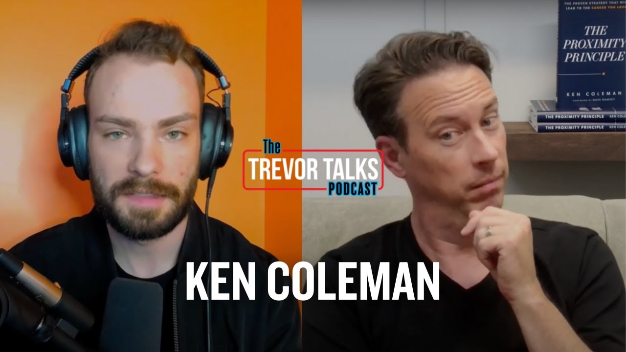 Ken Coleman || Trevor Talks Podcast with Trevor Tyson
