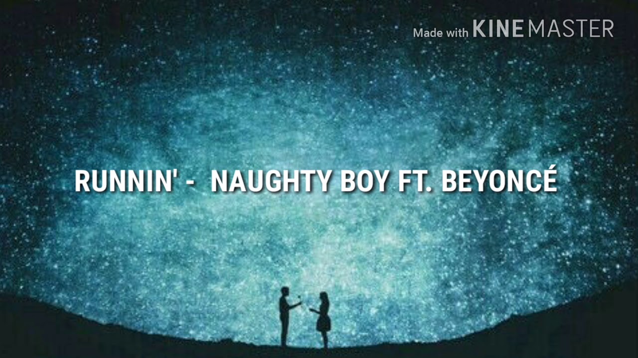 Runnin' - Naughty Boy ft. Beyoncé (español) - YouTube