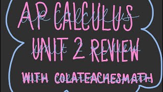 AP CALCULUS UNIT 2 REVIEW (basic derivatives)