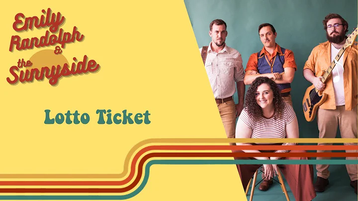 Emily Randolph & The Sunnyside - Lotto Ticket