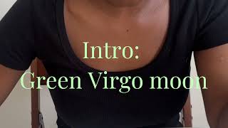 Welcome to Green Virgo Moon | Intro/follicular phase