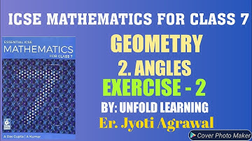 ICSE|Mathematics|Class 7|Solutions|A Das Gupta|Geometry|2. Angles |Exercise 2| @UNFOLDLEARNING