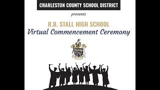 R.B. Stall High School Virtual Graduation 2020