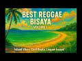 🌴 BEST REGGAE BISAYA Volume 1🔥 | Island Vibes, Chill Beats, Lingaw kaayo!