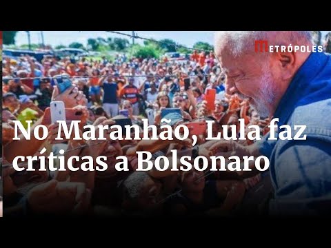 Lula critica Bolsonaro: “Acabamos de ter um governo que não trouxe nada para o Maranhão”