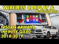 Wireless CarPlay and AndroidAuto in Infiniti QX80 and Nissan Armada 2018 and 2019 model years