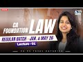 CA Foundation LAW | Lecture - 01 for Jan. & May 2026 | By CA CS Tejal Katariya | HJ Classes