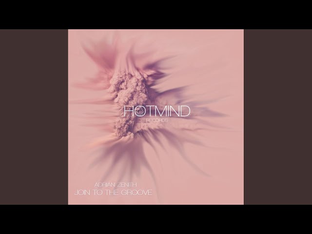 Join To The Groove (Original Mix)