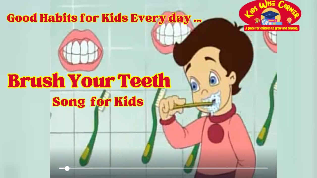 Every Day Good Habits for Kids - Including Brush Your Teeth - YouTube