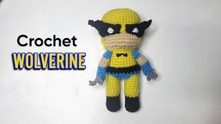 Wolverine Amigurumi Crochet Tutorial: Make Your Own Marvel Hero ✂️