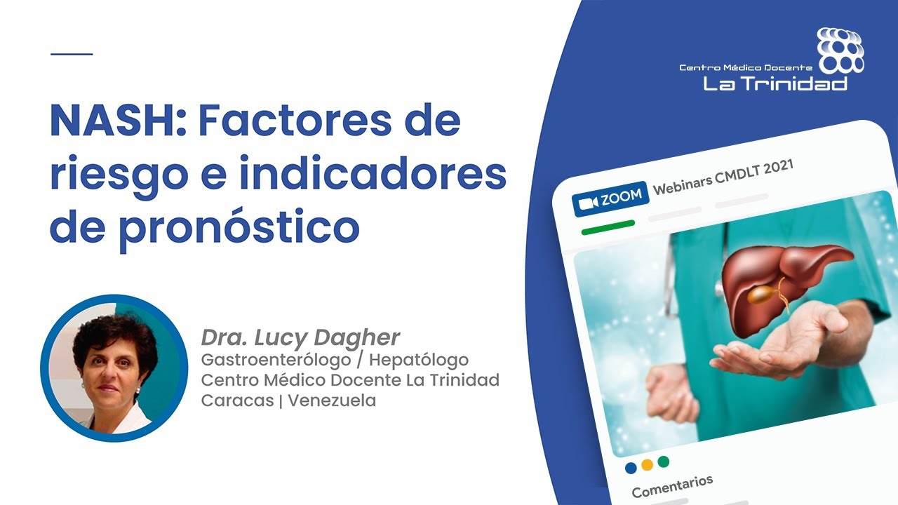 NASH: Factores de riesgo e indicadores pronósticos | Dra. Lucy Dagher | Gastroenterología