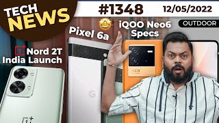 OnePlus Nord 2T India Launch, Pixel 6a Good News, iQOO Neo6 Specs, Google I/O,Galaxy ZFlip4-#TTN1348