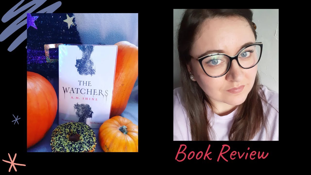 The Watchers By A.M Shine Book Review YouTube