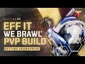 Eff it we brawl  aggressive pvp build in destiny 2