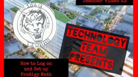 Teacher Video 23 - How to Log on and Set up Prodigy Math