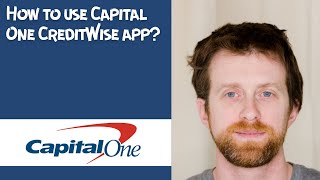 How to use Capital One CreditWise app