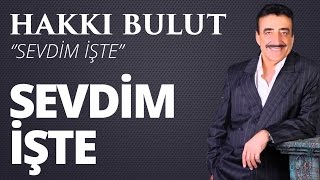 Hakkı Bulut - Sevmek Bumu Resimi