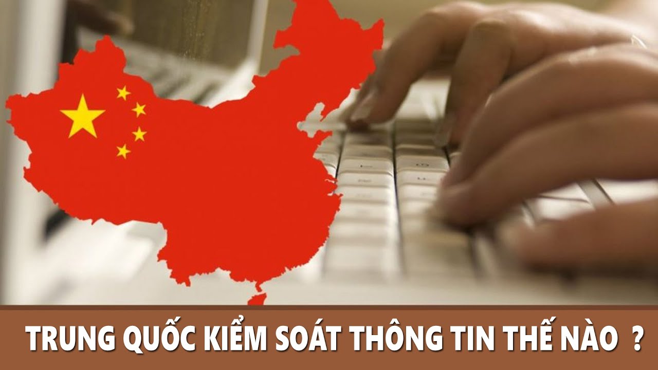 Trung Quốc kiểm soát thông tin như thế nào ? Mr Thông não