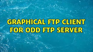 Graphical ftp client for odd ftp server