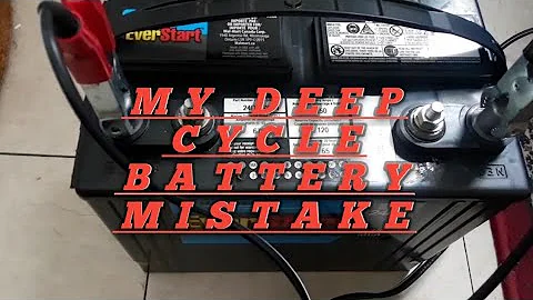 Don't Make this Mistake with Deep Cycle Batteries!