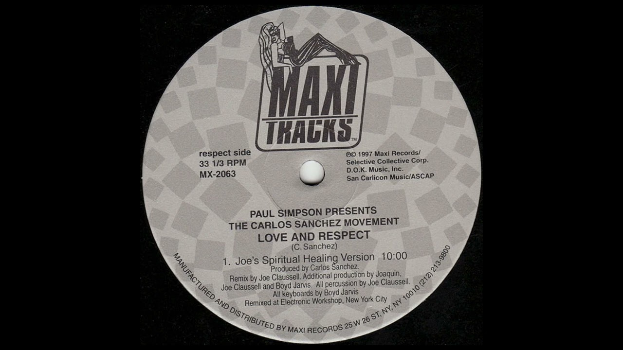 The Carlos Sanchez Movement - Love And Respect (Joe's Spiritual Healing Version)