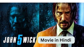 John Wick 2024 John Wick Chapter 5 Ballerina  Hollywood Dubbed