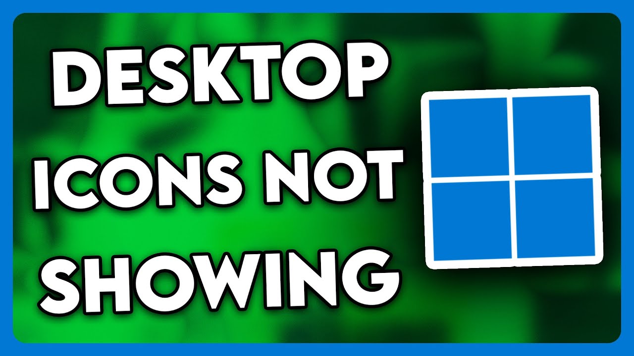 How to FIX Desktop Icons not Showing Windows 11 (2025) - YouTube