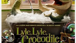 LYLE,LYLE CROCODILE MOVIE REVIEW