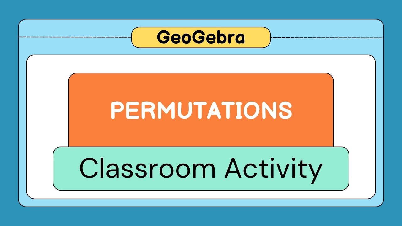 Permutations Made Easy | Learn Permutations with GeoGebra | Kumaravelu ...