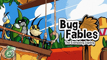 Bug Fables The Everlasting Sapling - Stream 7