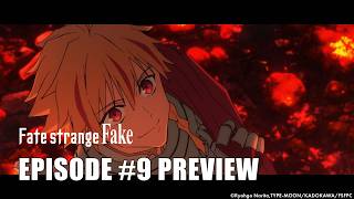 Fate/strange Fake | EPISODE #9 PREVIEW
