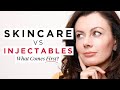 Skincare vs Injectables - What Comes First?