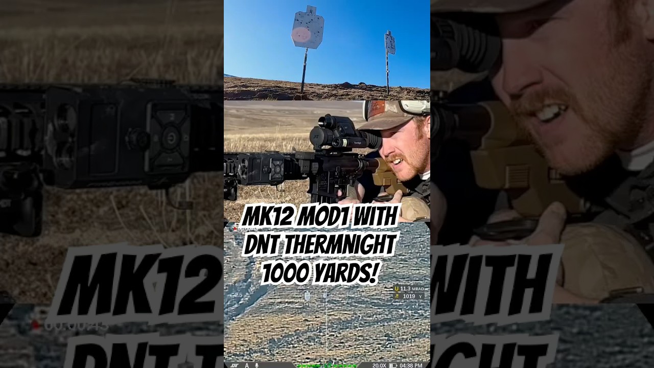1000 yards- MK12 Mod 1 with DNT Thermnight