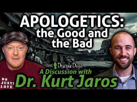 An Apologist enters the Dojo! (Dr. Kurt Jaros)