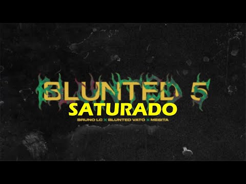 BLUNTED 5 (SATURADO)
