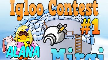 Mirai - Igloo Contest #1 [May 2014]