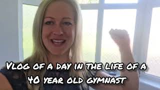 Episode 9: Vlog, A day in the life of a 40 year old gymnast