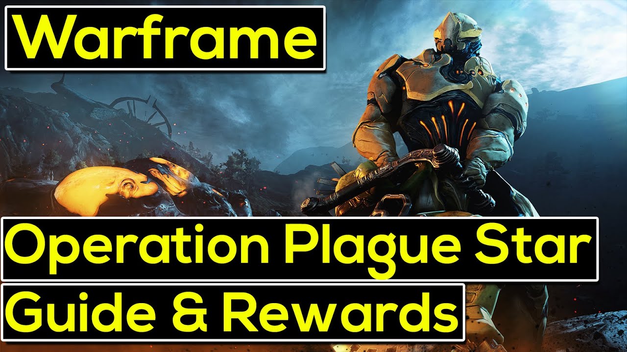Warframe Plague Star Guide & Rewards! 2021
