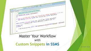 Master Your Workflow with Custom Snippets in SSMS
