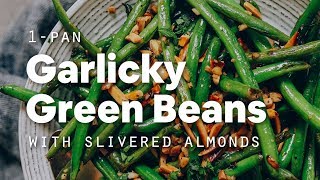 1-Pan Garlicky Green Beans with Slivered Almonds | Minimalist Baker Recipes