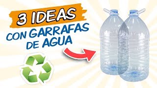 3 IDEAS con GARRAFAS de AGUA 