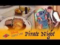 Disney Cruise Pirate Night | Pirate Night Menu (and how to make the most of Pirate night)