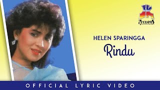Helen Sparingga - Rindu (Official Lyric Video)