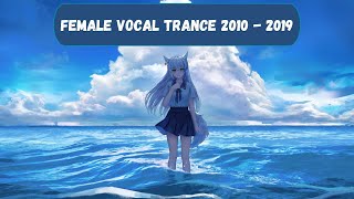 Trance Mix 31 | Female Vocal Trance from 2010 - 2019